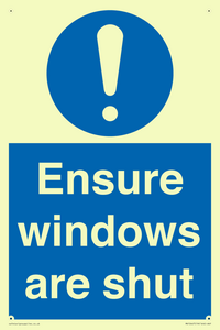 Ensure windows are shut